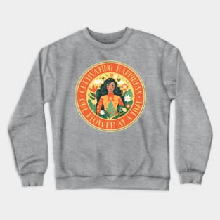 Cultivating Happiness, Inspiring Gardening and Garden Lover Crewneck Sweatshirt